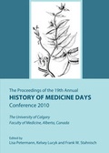 Cover: The Proceedings of the 19th Annual History of Medicine Days Conference 2010 - Cambridge Scholars Publishing