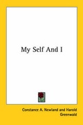 Cover: My Self and I - Kessinger Publishing