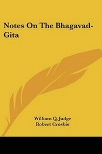 Abbildung von: Notes On The Bhagavad-Gita - Kessinger Publishing