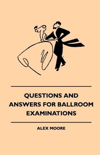Enlarge image Cover: Questions and Answers for Ballroom Examinations - Read Books
