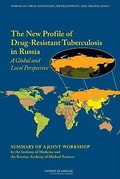 Cover: The New Profile of Drug-Resistant Tuberculosis in Russia - National Academies Press