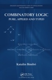 Enlarge image Cover: Combinatory Logic - Chapman & Hall/CRC