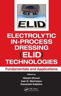 Cover: Electrolytic In-Process Dressing (ELID) Technologies - CRC Press