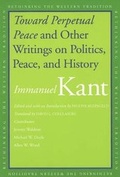 Cover: Toward Perpetual Peace and Other Writings on Politics, Peace, and History - Yale University Press