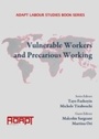 Cover: Vulnerable Workers and Precarious Working - Cambridge Scholars Publishing