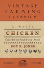Cover: A Basic Chicken Guide For The Small Flock Owner - Read Books