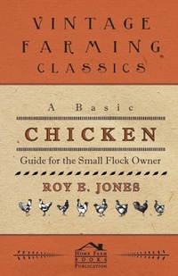 Enlarge image Cover: A Basic Chicken Guide For The Small Flock Owner - Read Books