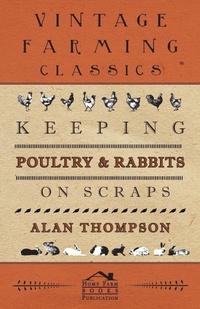 Enlarge image Cover: Keeping Poultry And Rabbits On Scraps - Read Books