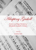 Cover: Adapting Gaskell - Cambridge Scholars Publishing