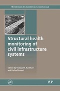 Cover: Structural Health Monitoring of Civil Infrastructure Systems - CRC Press