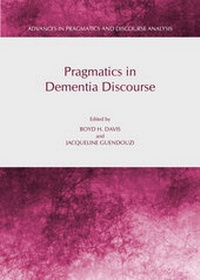 Enlarge image Cover: Pragmatics in Dementia Discourse - Cambridge Scholars Publishing
