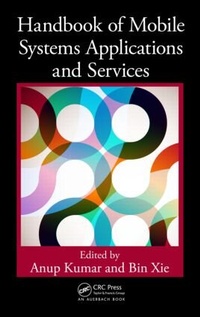 Enlarge image Cover: Handbook of Mobile Systems Applications and Services - Taylor & Francis