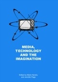 Cover: Media, Technology and the Imagination - Cambridge Scholars Publishing