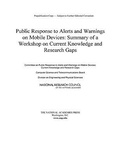 Cover: Public Response to Alerts and Warnings on Mobile Devices - National Academies Press