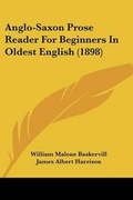 Cover: Anglo-Saxon Prose Reader For Beginners In Oldest English (1898) - Kessinger Publishing