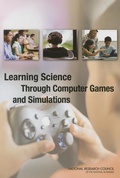 Cover: Learning Science Through Computer Games and Simulations - National Academies Press