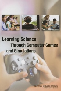 Enlarge image Cover: Learning Science Through Computer Games and Simulations - National Academies Press