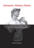 Cover: Literature, History, Choice - Cambridge Scholars Publishing