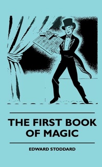 Enlarge image Cover: The First Book Of Magic - Read Books