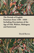Cover: The Periods of English Furniture from 1100 - 1830 - Including Descriptions of the Age of Oak, Walnut, Mahogany and Satinwood - Read Books