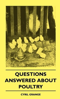 Abbildung von: Questions Answered About Poultry - Read Books