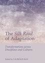 Cover: Silk Road of Adaptation - Cambridge Scholars Publishing