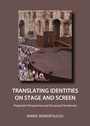 Cover: Translating Identities on Stage and Screen - Cambridge Scholars Publishing