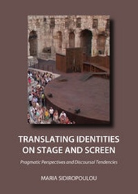 Enlarge image Cover: Translating Identities on Stage and Screen - Cambridge Scholars Publishing