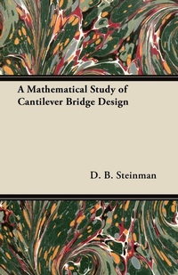 Abbildung von: A Mathematical Study of Cantilever Bridge Design - Read Books