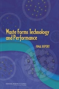Enlarge image Cover: Waste Forms Technology and Performance - National Academies Press