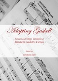 Cover: Adapting Gaskell - Cambridge Scholars Publishing