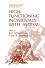 Cover: High-Functioning Individuals with Autism - Plenum Publishing Co.,N.Y.