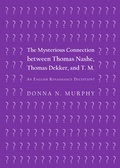 Cover: The Mysterious Connection between Thomas Nashe, Thomas Dekker, and T. M. - Cambridge Scholars Publishing