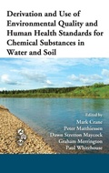 Cover: Derivation and Use of Environmental Quality and Human Health Standards for Chemical Substances in Water and Soil - CRC Press