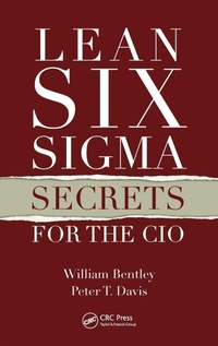Enlarge image Cover: Lean Six Sigma Secrets for the CIO - CRC Press