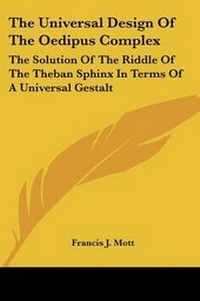 Enlarge image Cover: The Universal Design Of The Oedipus Complex - Kessinger Publishing