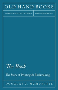 Abbildung von: The Book - The Story of Printing & Bookmaking - Read Books