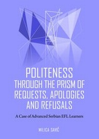 Enlarge image Cover: Politeness through the Prism of Requests, Apologies and Refusals - Cambridge Scholars Publishing