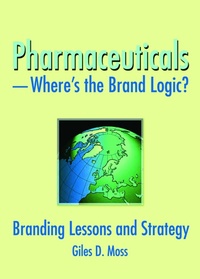 Abbildung von: Pharmaceuticals-Where's the Brand Logic? - CRC Press
