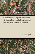 Bild: Culpeper's - English Physician & Complete Herbal - Arranged for Use as a First Aid Herbal - Read Books