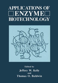 Enlarge image Cover: Applications of Enzyme Biotechnology - Plenum Publishing Co.,N.Y.