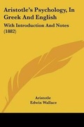 Cover: Aristotle's Psychology, In Greek And English - Kessinger Publishing