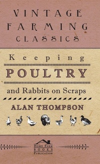 Enlarge image Cover: Keeping Poultry And Rabbits On Scraps - Read Books