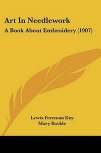 Enlarge image Cover: Art In Needlework - Kessinger Publishing