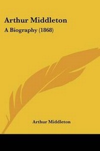 Enlarge image Cover: Arthur Middleton - Kessinger Publishing