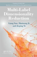 Cover: Multi-Label Dimensionality Reduction - Chapman & Hall/CRC