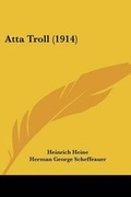 Cover: Atta Troll (1914) - Kessinger Publishing