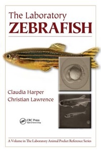 Enlarge image Cover: The Laboratory Zebrafish - CRC Press