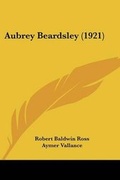 Cover: Aubrey Beardsley (1921) - Kessinger Publishing