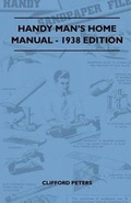 Cover: Handy Man's Home Manual - 1938 Edition - Read Books